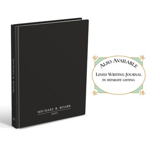 May include: A black hardcover book with the name MICHAEL R. ROARK and the year 2023 printed in white on the front cover and spine. A separate graphic element displays the text ALSO AVAILABLE LINED WRITING JOURNAL IN SEPARATE LISTING.