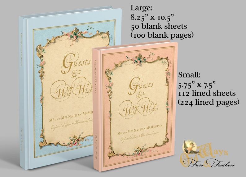May include: Two wedding guest books, one light blue and one pink, with gold accents and floral designs. The text on the cover reads "Guests & Well Wishes". The larger book is 8.25 inches by 10.5 inches and has 50 blank sheets (100 blank pages). The smaller book is 5.75 inches by 7.5 inches and has 112 lined sheets (224 lined pages).