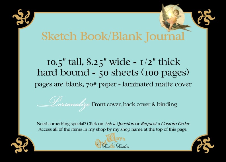 May include: A hardbound sketch book and blank journal with a laminated matte cover. It measures 10.5 inches tall, 8.25 inches wide, and 0.5 inches thick. It contains 50 sheets, totaling 100 pages of 70# paper. The cover, back, and binding are customizable.