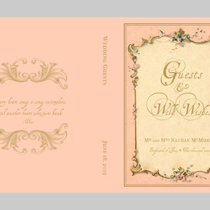May include: A pink and gold wedding guest book with a floral design and the text "Guests & Well Wishes" and "Mr. and Mrs. Nathan McMmurphy" with the date "June 18, 2019".