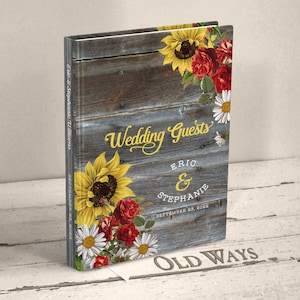 Personalized Sunflower Roses Wedding Guest Book: Rustic Floral Hardcover