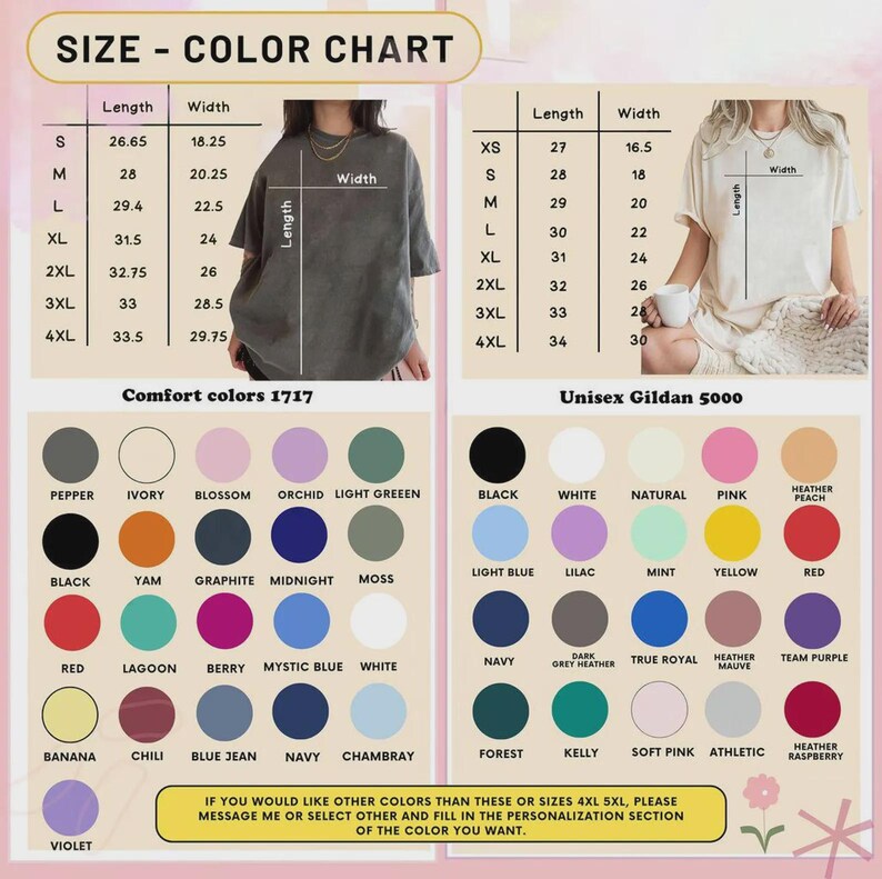 May include: Size and color chart for t-shirts, featuring measurements in inches and a wide array of colors. Includes Comfort Colors 1717 and Unisex Gildan 5000 options. Text: "If you would like other colors than these or sizes 4XL 5XL, please message me..."