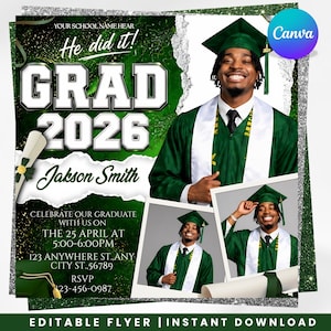 May include: A graduation announcement with a green and white design. The text reads "GRAD 2026" and "He did it!" with the graduate's name. Includes photos of the graduate in a cap and gown. The announcement also includes event details.