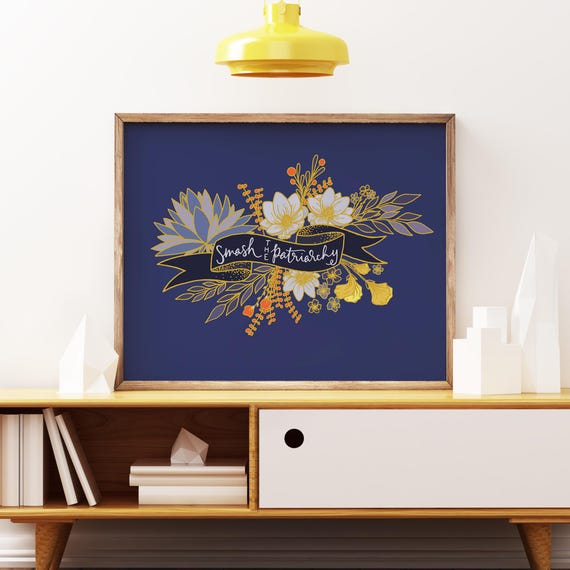 Art Print // Smash the Patriarchy // 5x7, 8x10, or 11x14 Hand Drawn Floral Banner, Political Art