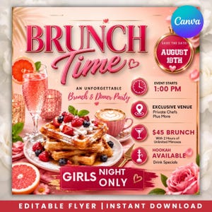 May include: A digital flyer for a brunch event featuring a stack of waffles topped with berries and cream, a glass of pink drink, and a coffee cup. Text includes Brunch Time, August 18th, 1:00 PM, Exclusive Venue, £45 Brunch, and Girls Night Only.