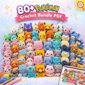 May include: A collection of over 80 crocheted Pokémon characters in various colors, including blue, pink, orange, and yellow. The image features a digital display with the text "80+ Patterns Instant Download" and the text "80+ Pokémon Crochet Bundle PDF".