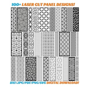 May include: A collection of laser-cut panel designs in black and white. The image features various geometric and abstract patterns, with the text "100+ LASER CUT PANEL DESIGNS!" and "DXF/JPG/PDF/PNG/SVG DIGITAL DOWNLOAD!"