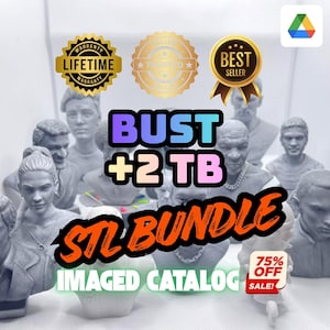 May include: A collection of gray busts with the text "BUST +2 TB STL BUNDLE IMAGED CATALOG" in the center. Gold seals with text "LIFETIME WARRANTY", "TRUSTED", and "BEST SELLER" are at the top. A "75% OFF SALE!" banner is at the bottom.