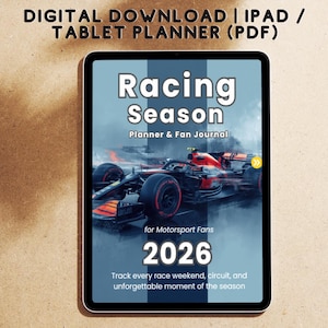 May include: A digital tablet displaying a "Racing Season" planner and fan journal for 2026. The cover features a red and black race car on a track. Text includes "for Motorsport Fans" and "Track every race weekend, circuit, and unforgettable moment of the season."