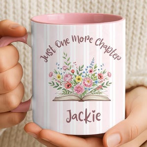 Personalized Book Lover Mug, One More Chapter Coffee Cup, Floral Bookshelf Reader Gift, Custom Name Literary Birthday Present