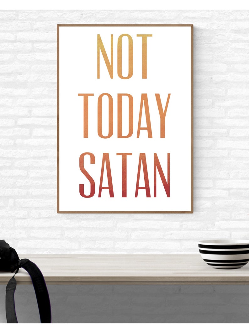 Not Today Satan Graphic Art Printable // Download Home Decor | Etsy