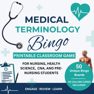 May include: Medical Terminology Bingo printable classroom game for nursing, health science, CNA, and pre-nursing students. Features a stethoscope, clipboard, heart icon, and human anatomy graphic. Includes 50 unique bingo boards and 60 calling cards.