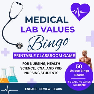 May include: A Medical Lab Values Bingo printable classroom game for nursing and health science students. The graphic features a stethoscope, a heart icon with an EKG line, two beakers, and an anatomical torso. Text includes 50 Unique Bingo Boards.