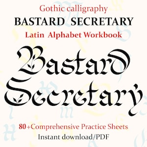 Puede incluir: Una portada de libro de ejercicios digital titulada Gothic calligraphy BASTARD SECRETARY Latin Alphabet Workbook. El texto Bastard Secretary está escrito en una fuente decorativa negra grande. Incluye 80+Comprehensive Practice Sheets y Instant download/PDF.