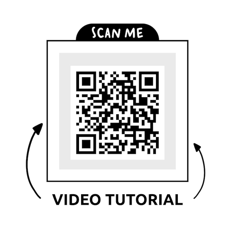 May include: A white square with a QR code in the center, framed by a thin black border. Above the square is a black banner with the text "SCAN ME." Below the square, the words "VIDEO TUTORIAL" are printed in black. Curved arrows point towards the square.