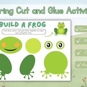Op de afbeelding: Een printbaar lente-thema activiteit blad met de tekst "Spring Cut and Glue Activity" en "Build a Frog". Het blad bevat kikker lichaamsdelen om te knippen en te plakken, samen met een voltooide kikker illustratie. Instructies zijn inbegrepen.