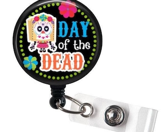 Day of the Dead Badge Reel - DIA de los MUERTOS Badge Reel - Cute Mexican Latina Gifts - Holiday Celebration ID Lanyard - Nurse Badge Reels