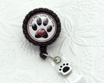 I Love My Dog Retractable Badge Reel - Dog Badge Clips - Animal Badge Reels - Cute Badge Holders - Fun ID Reels - Designer Badge Reels