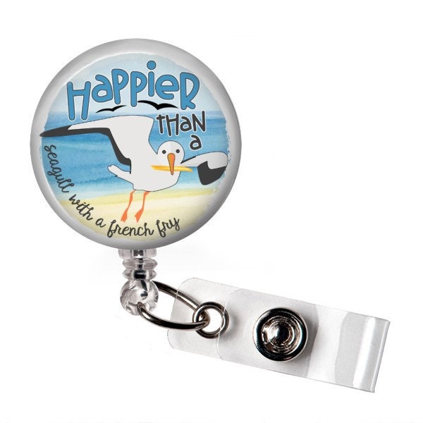 Seagull Badge Reel - Happier than a Seagull with a French Fry Summer Fun Name Badge Holder - Seagull Lover Gift - Funny Sentiment Badge Reel