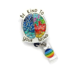 Brain Badge Reel - Be Kind to Your Mind Badge Reel - Neurology Badge Reel - Medical Badge Pull - Lightweight Badge Reel - Nurse Badge Reel