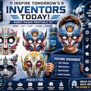 Op de afbeelding: Een printbare robotmaskerset met vier unieke ontwerpen met blauwe, gele en witte mechanische details. De set bevat tekst zoals INSPIRE TOMORROW'S INVENTORS TODAY, FUTURE ENGINEER en vermeldt voordelen zoals STEM INSPIRED FUN.