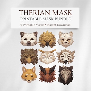 May include: Nine printable therian masks in various animal designs, including a fox, owl, and wolf. The masks are in a bundle and available for instant download. The text "Therian Mask Printable Mask Bundle" is at the top.