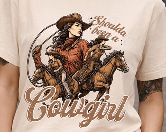 Shoulda Been A Cowgirl Tshirt,  Western Graphic Tee, Cowgirl Tshirt, Cowboy Shirt,Country Girl Shirt,Western Clothing