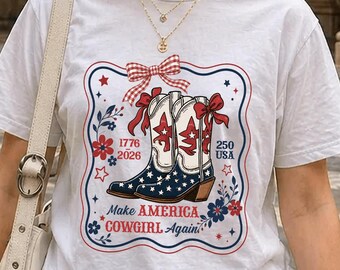 Make America Cowgirl Again Shirt, America 250 Shirt, 1776 2026 Western Patriotic Shirt, Freedom USA Tee, Vintage Americana