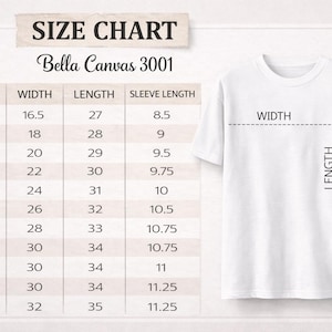 May include: A white t-shirt size chart for Bella Canvas 3001, featuring a table with columns for size, width, length, and sleeve length in inches, alongside a diagram of a plain white t-shirt with dashed lines indicating where width and length are measured.