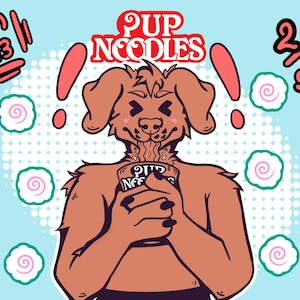 May include: A digital illustration of a brown anthropomorphic dog character holding a cup labeled Pup Noodles. The character has closed eyes and is eating noodles. The background is light blue with pink exclamation marks and white swirl patterns.