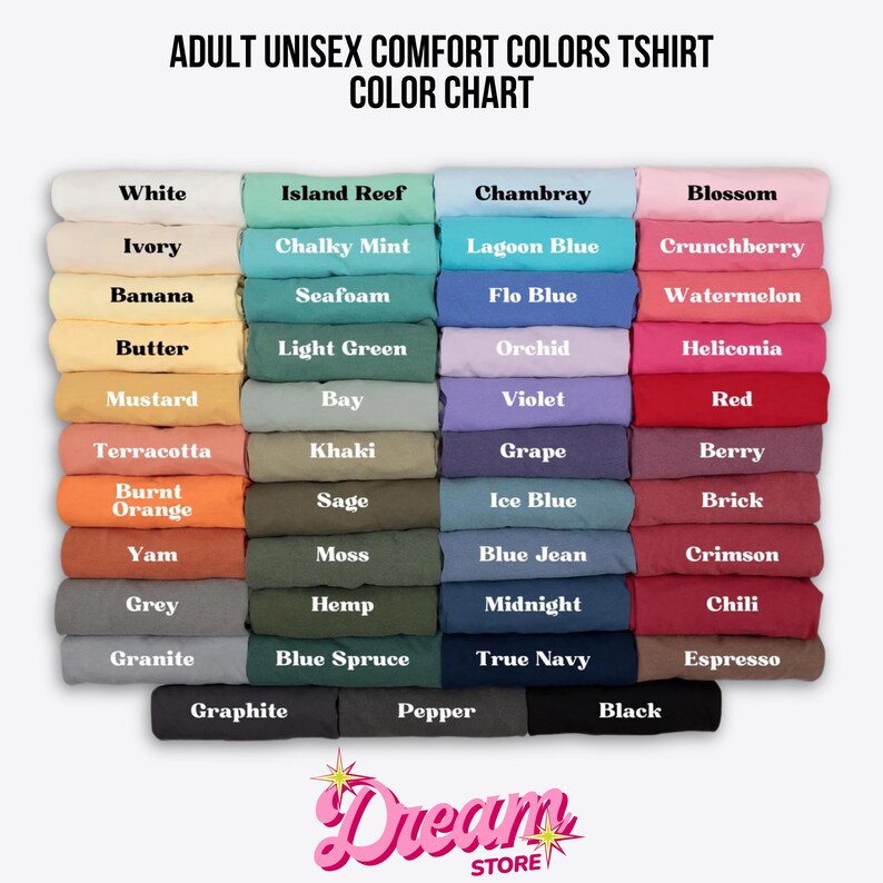 May include: A color chart for adult unisex Comfort Colors t-shirts, displaying folded fabric samples in various shades. The text reads: ADULT UNISEX COMFORT COLORS TSHIRT COLOR CHART, with labels for each color including White, Ivory, Banana, Butter, Mustard, Terracotta, Burnt Orange, Yam, Grey, Granite, Graphite, Pepper, and Black.
