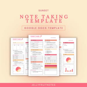 May include: A digital note-taking template for Google Docs in a sunset color scheme. The template includes sections for subject name, lecture title, notes, and color palettes. The text on the image reads "Sunset Note Taking Template" and "Jellyfruitnotes".