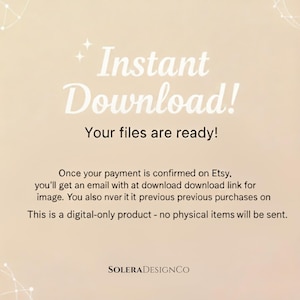 Puede incluir: Anuncio de producto digital con las palabras "&iexcl;Descarga instant&aacute;nea!" en una fuente decorativa. El texto "&iexcl;Tus archivos est&aacute;n listos!" est&aacute; debajo. Texto adicional explica el proceso de descarga. El logotipo de Solera Design Co. est&aacute; en la parte inferior.