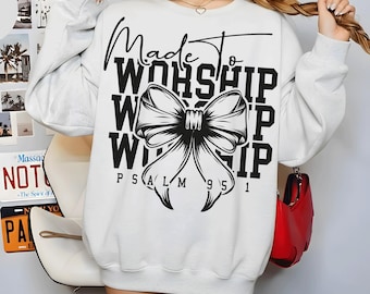 SVG Hecho para Adorar, Diseño de Camiseta Cristiana, SVG de Versículo Bíblico, Salmo 95 1 Archivo Cricut, Lindo Lazo Coqueto PNG, Diseño de Sublimación, SVG Moderno