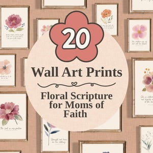Può includere: Una collezione di 20 stampe artistiche da parete incorniciate con disegni floreali ad acquerello e citazioni bibliche. Le stampe sono disposte su uno sfondo rosa chiaro strutturato. La grafica centrale recita "Wall Art Prints Floral Scripture for Moms of Faith."