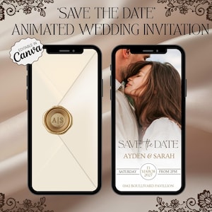 May include: Two smartphones displaying a wedding invitation. One shows a wax seal with initials, the other a couple embracing. Text reads 'Save the Date' and 'Animated Wedding Invitation'. Editable in Canva.