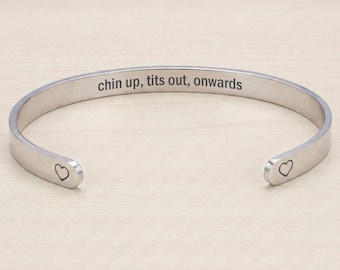 Chin Up Tits Out Onwards Bracelet, Hidden Message Motivational Jewelry
