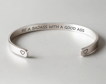 Be A Badass With A Good Ass Hidden Message Funny Cuff
