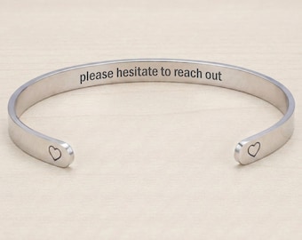 Please Hesitate To Reach Out Hidden Message Sarcastic Cuff Bracelet