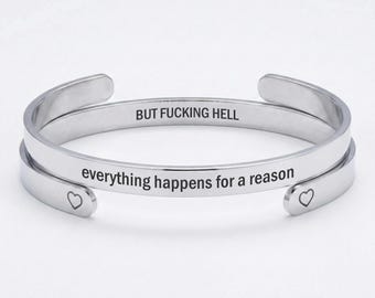 Everything Happens For A Reason But Fucking Hell, Hidden Message Bracelet, Sarcastic Gift