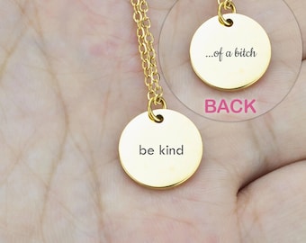 Be Kind Of A Bitch Minimalist Disc Necklace Funny Gift