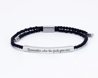 Remember Who The F*ck You Are Self Reminder Minimalist Tube Bracelet