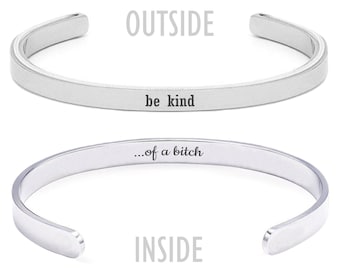 Be Kind Of A Bitch Cuff Bracelet: Hidden Message, Funny Gift