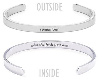Remember Who The F You Are Motivational and Inspirational Hidden Message Mantra Cuff Bracelet