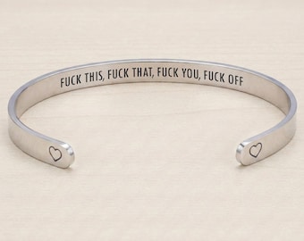 Fuck This Fuck That Hidden Message Cuff Bracelet