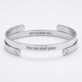 This Too Shall Pass But Fucking Hell, Hidden Message Cuff Bracelet, Sarcastic Gift