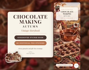 May include: A digital sticker book titled Chocolate Making Autumn Vintage Storybook featuring 60 individual PNG stickers. The cover displays a copper bowl of melted chocolate, assorted truffles, and autumn foliage on a rustic table.