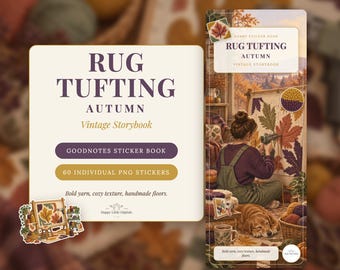 Digital Stickers - Rug Tufting - Autumn | Vintage Storybook | Goodnotes | PNGs