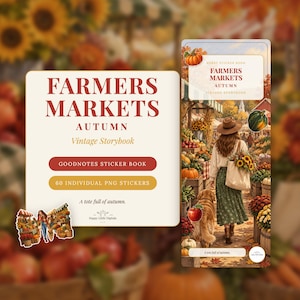 May include: A digital sticker book titled Farmers Markets Autumn Vintage Storybook featuring 60 individual PNG stickers. The cover displays a person walking through a market with a dog, surrounded by pumpkins, sunflowers, and produce.