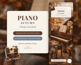 May include: A digital sticker book titled Piano Autumn Vintage Storybook featuring 60 individual PNG stickers. The cover displays an illustration of a piano in an autumn room with a cat, a teacup, and books. Text includes Piano Autumn Vintage Storybook.